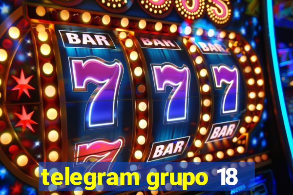 telegram grupo 18